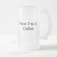 Now I'm A Cellist Frosted Beer Mugs