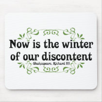 Now is the Winter of our Discontent Mouse Mat