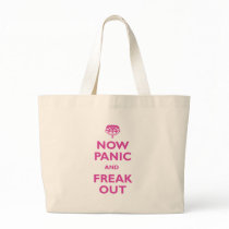 Now Panic And Freak Out Canvas Bags
