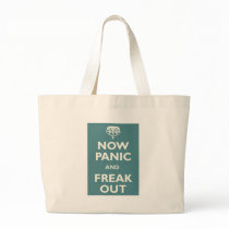 Now Panic And Freak Out Canvas Bags