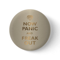 Now Panic And Freak Out Pins