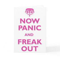 Now Panic And Freak Out Cards