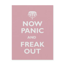Now Panic And Freak Out Post Cards