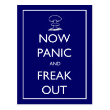 'Now Panic and Freak Out' postcard