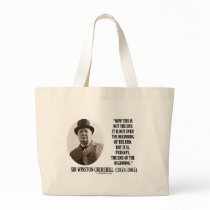 Now This Is Not The End (Winston Churchill Quote) Tote Bag