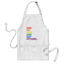 NOW WE DON OUR GAY APPAREL -.png Apron