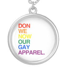 NOW WE DON OUR GAY APPAREL -.png Personalized Necklace