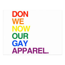 NOW WE DON OUR GAY APPAREL -.png Post Card