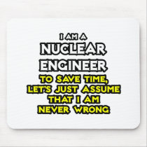 Nuclear Engineer .. Never Wrong