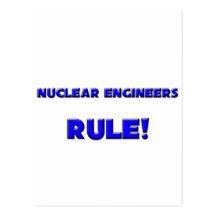 Nuclear Engineers Rule! Postcard