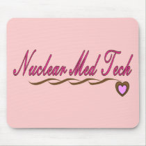 Nuclear Med Tech Gifts mousepads