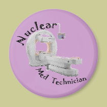 Nuclear Med Technician Gifts magnets