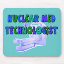 Nuclear Med Technologist Gifts mousepads