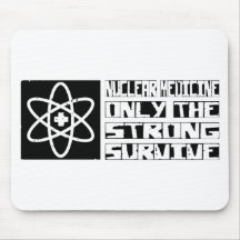 Nuclear Medicine Survive Mouse Pad