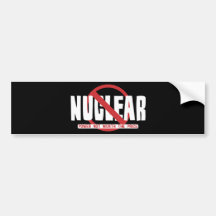 Nuclear - Power not worth the Price Bumper Stickers