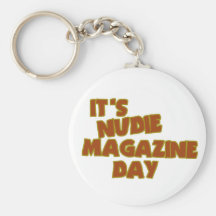 Nudie Magazine Day Key Chain