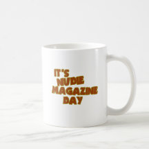 Nudie Magazine Day Mugs