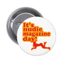 Nudie Magazine Day! Pin