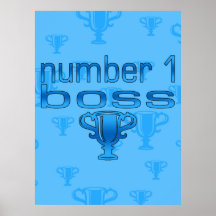 Number 1 Boss in Blue Posters