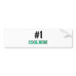 Number 1 Cool Mom Bumper Stickers