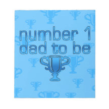 Number 1 Dad to Be Scratch Pad