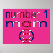 Number 1 Mom ( Mom's Birthday & Mother's Day ) Print