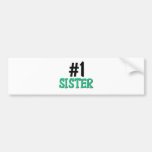 Number 1 Sister Bumper Stickers