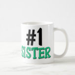 Number 1 Sister Coffee Mugs