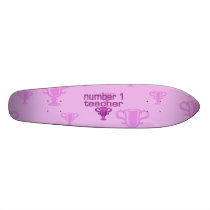 Number 1 Teacher in Pink Skate Board Deck