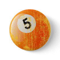 NUMBER 5 BILLIARDS BALL - ERODED AND AGED STYLE PINBACK BUTTON