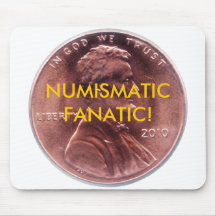 NUMISMATIC FANATIC! MOUSE PAD