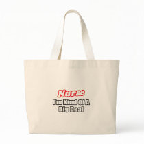 Nurse...Big Deal Canvas Bag