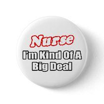 Nurse...Big Deal