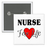 Nurse For Life Button