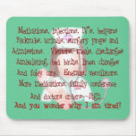 Nurse Gifts, "I'm Tired" Poem Mouse Pad