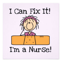 Nurse I Can Fix It T-shirts and Gifts Invite