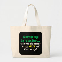 Nurse - Just stay out of the way Tote Bags