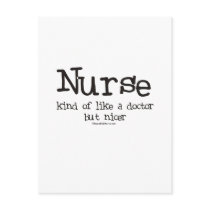 Nurse kind of like a Doctor but Nicer