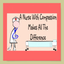 Nurse Poster-"A Nurse With Compassion" posters