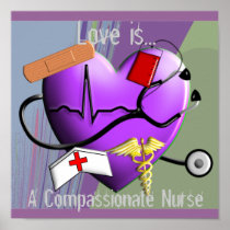 Nurse Poster "Love is...A Compassionate Nurse"