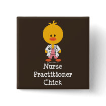 Nurse Practitioner Chick Button