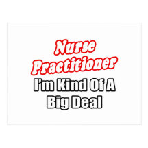 Nurse Practitioner...Kind of a Big Deal Postcards