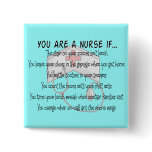 Nurse Sayings "You Are a Nurse IF" Pins