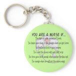 Nurse Sayings "You Are a Nurse IF" Key Chain