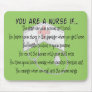 Nurse Sayings "You Are a Nurse IF" Mousepad