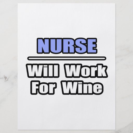 Nurse...Will Work For Wine Full Colour Flyer