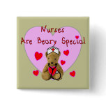 Nurses are BEARY Special  Teddy Bear Gifts buttons