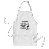 NURSES  ARE SMARTER THAN DOCTORS APRONS
