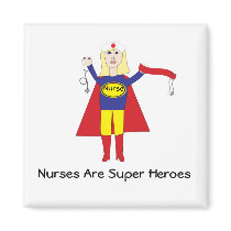 Nurses Are Super Heroes (Blonde) Magnet