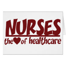 Nurses are the Heart of Healthcare Cards